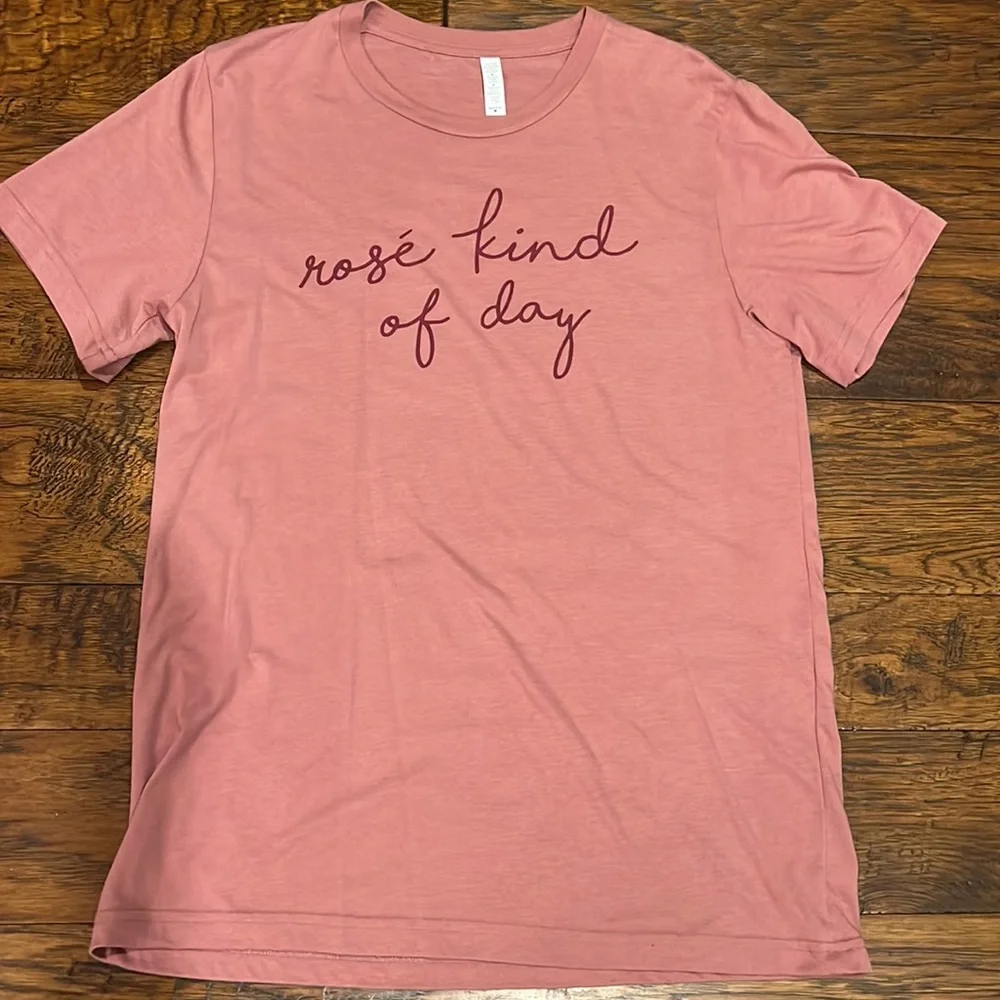 “Rosé Kind of Day” T-shirt in size medium. - Picture 3 of 6